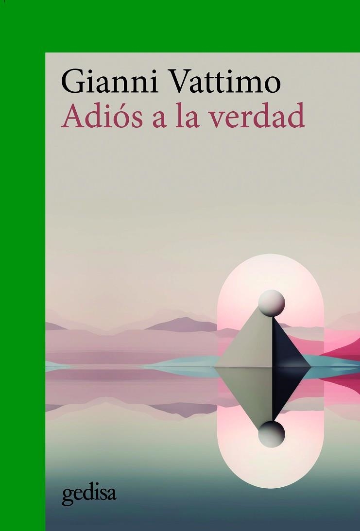 ADIÓS A LA VERDAD | 9788419406545 | VATTIMO, GIANNI