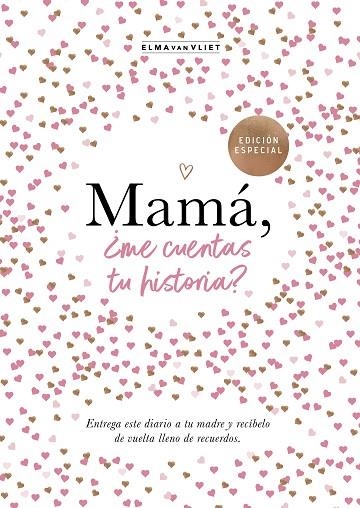 MAMÁ, ¿ME CUENTAS TU HISTORIA? (EDICIÓN OFICIAL) | 9788401021527 | VAN VLIET, ELMA