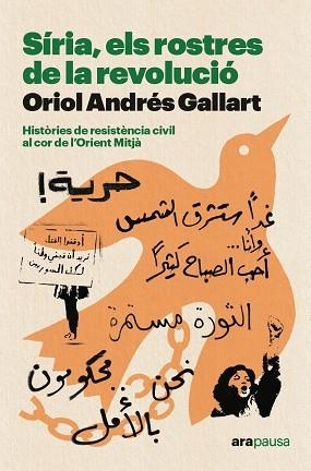 SÍRIA, ELS ROSTRES DE LA REVOLUCIÓ | 9788411730402 | ANDRÉS GALLART, ORIOL