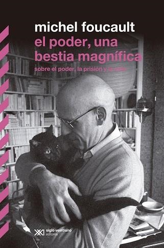 EL PODER, UNA BESTIA MAGNIFICA | 9789876292375 | FOUCAULT, MICHEL