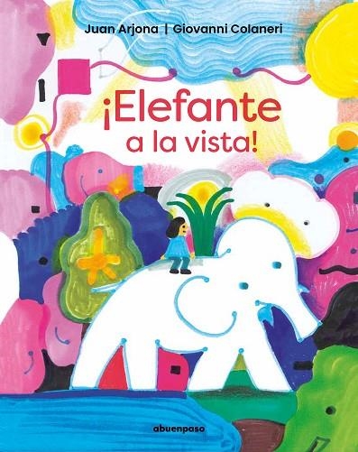 ¡ELEFANTE A LA VISTA! | 9788410016088 | ARJONA VÁZQUEZ, JUAN