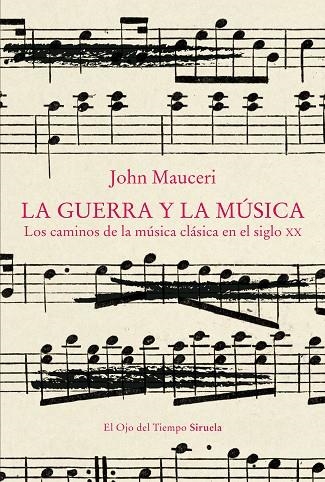 LA GUERRA Y LA MÚSICA | 9788419942258 | MAUCERI, JOHN