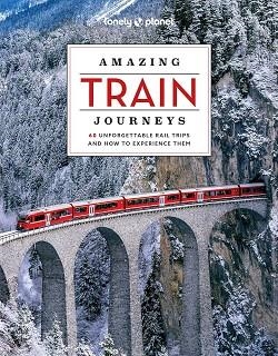 AMAZING TRAIN JOURNEYS 2 | 9781837581726