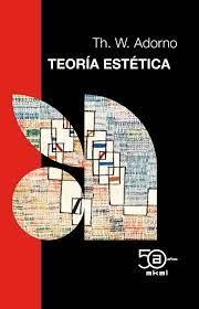 TEORÍA ESTÉTICA | 9788446054924 | ADORNO, THEODOR W.