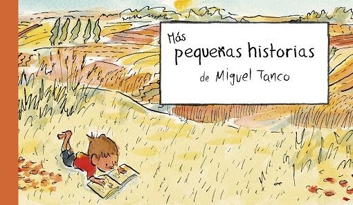 MÁS PEQUEÑAS HISTORIAS | 9788412650792 | TANCO, MIGUEL