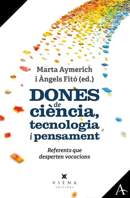 DONES DE CIÈNCIA, TECNOLOGIA I PENSAMENT | 9788419474421 | AYMERICH I MARTÍNEZ, MARTA/FITÓ I BERTRAN, ÀNGELS