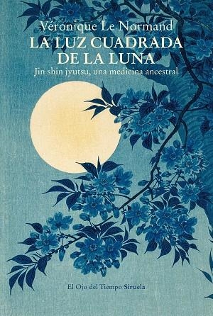 LA LUZ CUADRADA DE LA LUNA | 9788419744463 | LE NORMAND, VÉRONIQUE