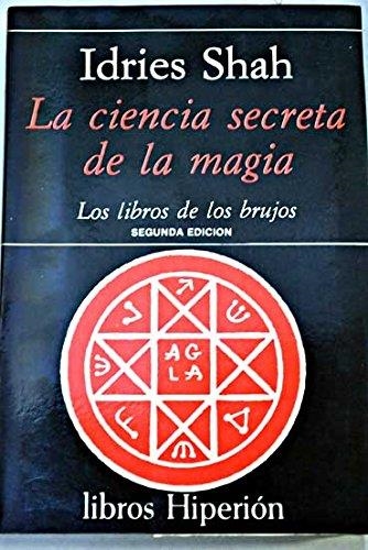 LA CIENCIA SECRETA DE LA MAGIA | 9788475170800 | SHAH, IDRIES