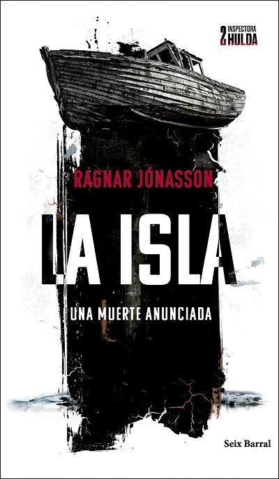 LA ISLA (SERIE INSPECTORA HULDA 2) | 9788432243271 | JÓNASSON, RAGNAR