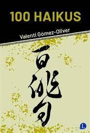 100 HAIKUS | 9788412707526 | GOMEZ OLIVER, VALENTI