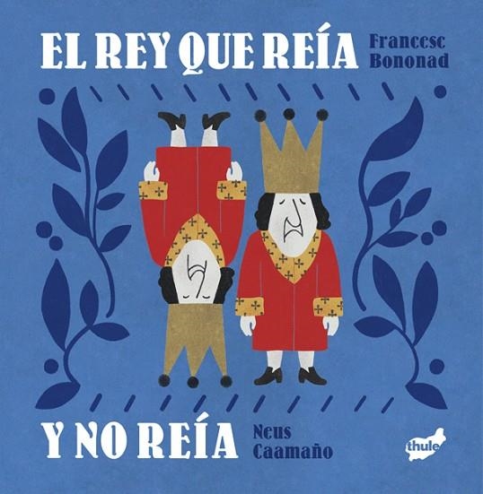 EL REY QUE REÍA Y NO REÍA | 9788418702778 | BONONAD I BRINES, FRANCESC