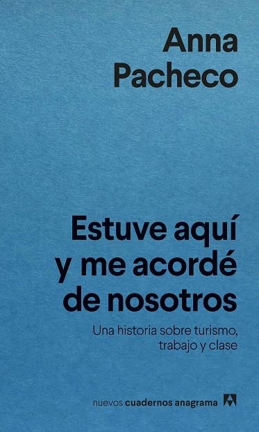 ESTUVE AQUÍ Y ME ACORDÉ DE NOSOTROS | 9788433922304 | PACHECO, ANNA