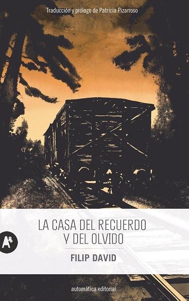 LA CASA DEL RECUERDO Y DEL OLVIDO | 9788415509936 | DAVID, FILIP