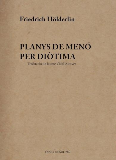 PLANYS DE MENÓ PER DIÒTIMA | 9788412827002 | HÖLDERLIN, FRIEDRICH