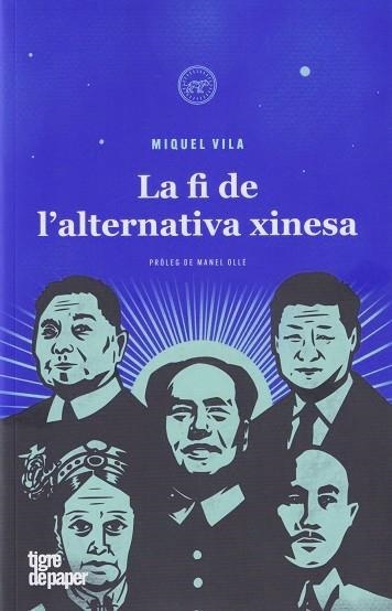 LA FI DE L'ALTERNATIVA XINESA | 9788418705724 | VILA, MIQUEL