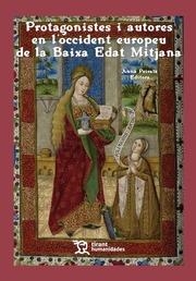 PROTAGONISTES I AUTORES EN L'OCCIDENT EUROPEU DE LA BAIXA EDAT MITJANA | 9788419825766 | PEIRATS,ANNA