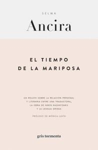 EL TIEMPO DE LA MARIPOSA | 9786075955667 | SELMA ANCIRA