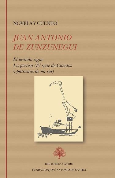 EL MUNDO SIGUE. LA POETISA (IV SERIE DE CUENTOS Y PATRAÑAS DE MI RÍA) | 9788415255864 | ZUNZUNEGUI, JUAN ANTONIO DE/TRONCOSO, DOLORES