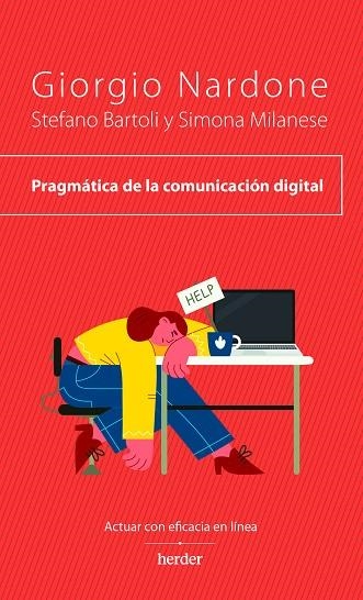 PRAGMÁTICA DE LA COMUNICACIÓN DIGITAL | 9788425450976 | NARDONE, GIORGIO/BARTOLI, STEFANO/MILANESE, SIMONA