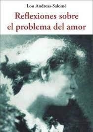 REFLEXIONES SOBRE EL PROBLEMA DEL AMOR | 9788476511824 | ANDREAS-SALOMÉ, LOU