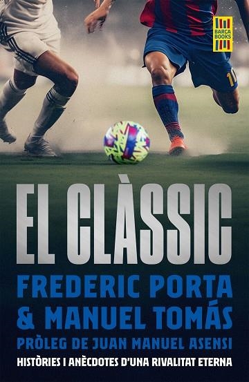 EL CLÀSSIC | 9788419430175 | PORTA, FREDERIC/TOMÁS, MANEL