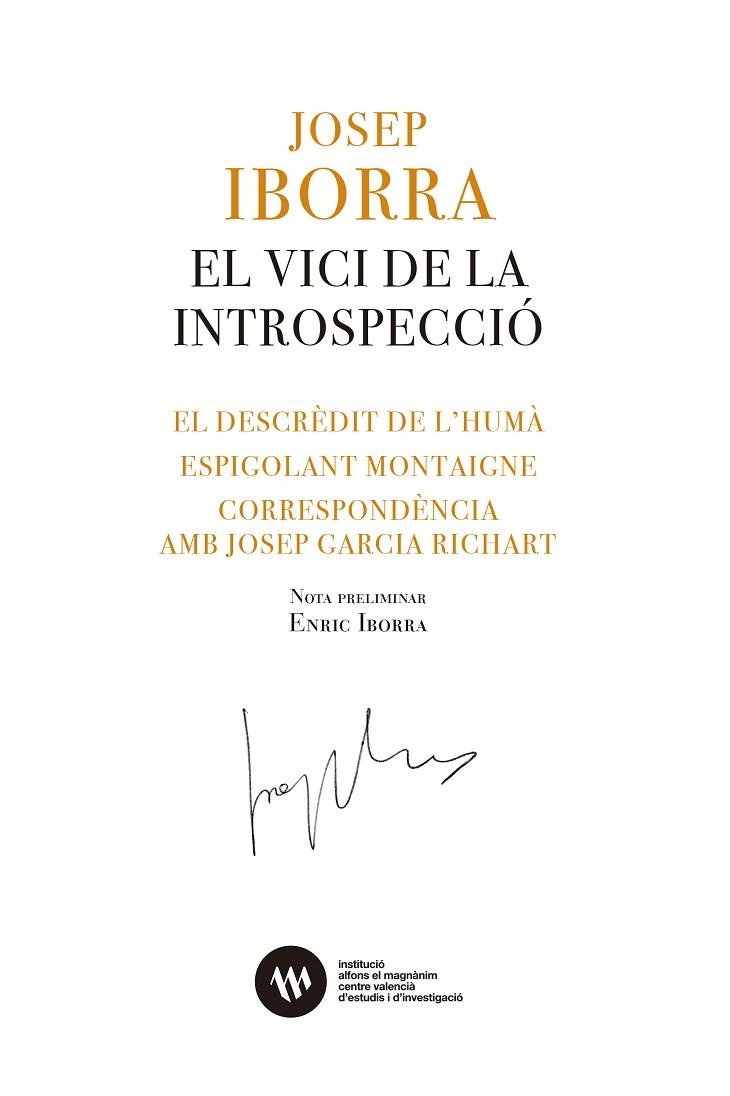 EL VICI DE LA INTROSPECCIÓ. EL DESCRÈDIT DE L’HUMÀ. ESPIGOLANT MONTAIGNE. CORRES | 9788411560443 | IBORRA MARTÍNEZ, JOSEP