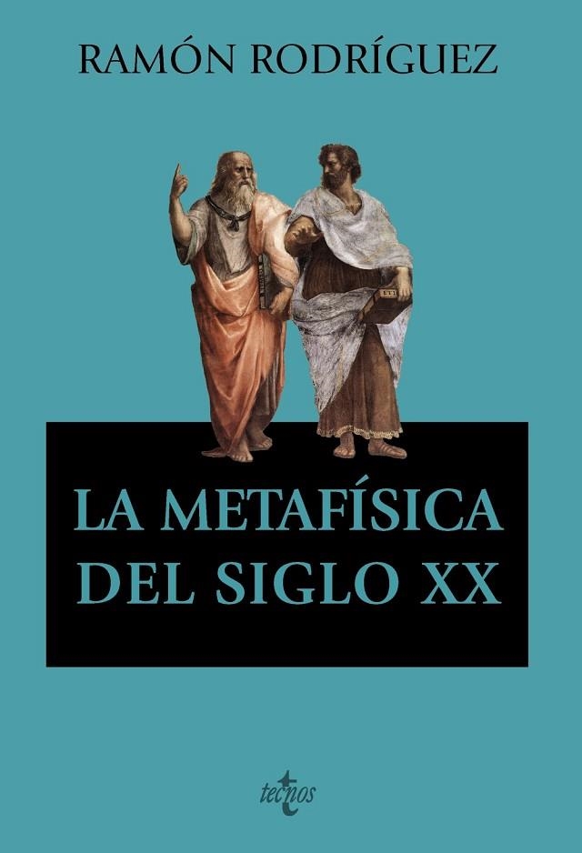 LA METAFÍSICA DEL SIGLO XX | 9788430990054 | RODRÍGUEZ, RAMÓN