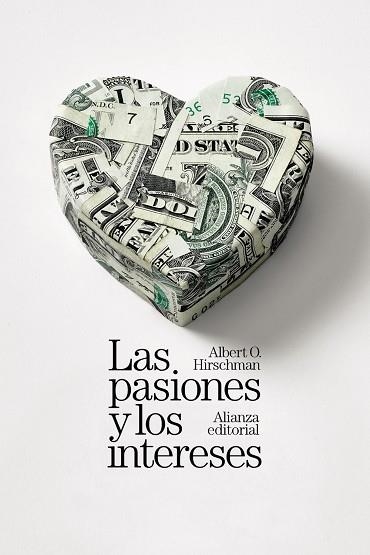 LAS PASIONES Y LOS INTERESES | 9788411485999 | HIRSCHMAN, ALBERT O.