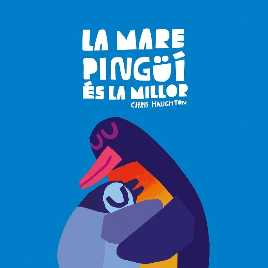 LA MARE PINGÜÍ ÉS LA MILLOR (LLIBRE DE CARTRÓ) | 9788419607652 | CHRIS HAUGHTON