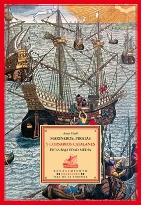 MARINEROS PIRATAS Y CORSARIOS | 9788484722373 | UNALI