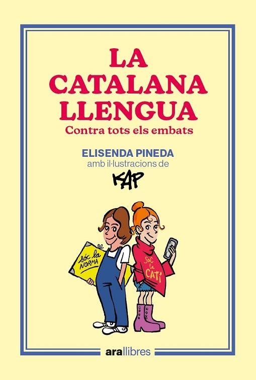 LA CATALANA LLENGUA | 9788418928918 | PINEDA I TRAÏD, ELISENDA/CAPDEVILA KAP, JAUME