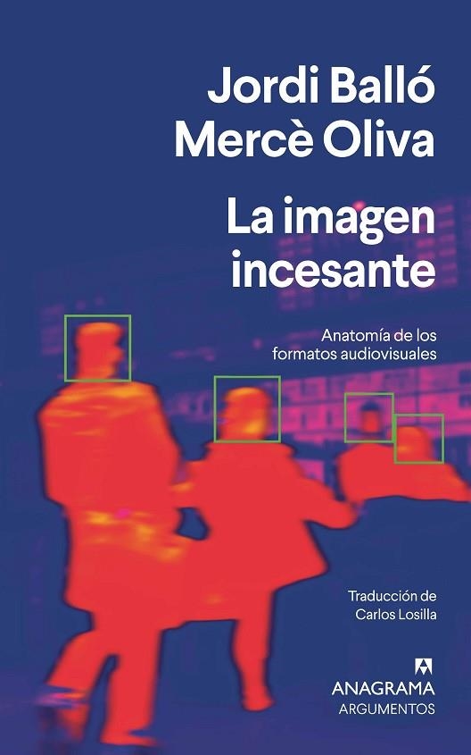 LA IMAGEN INCESANTE | 9788433922991 | BALLÓ, JORDI/OLIVA, MERCÈ