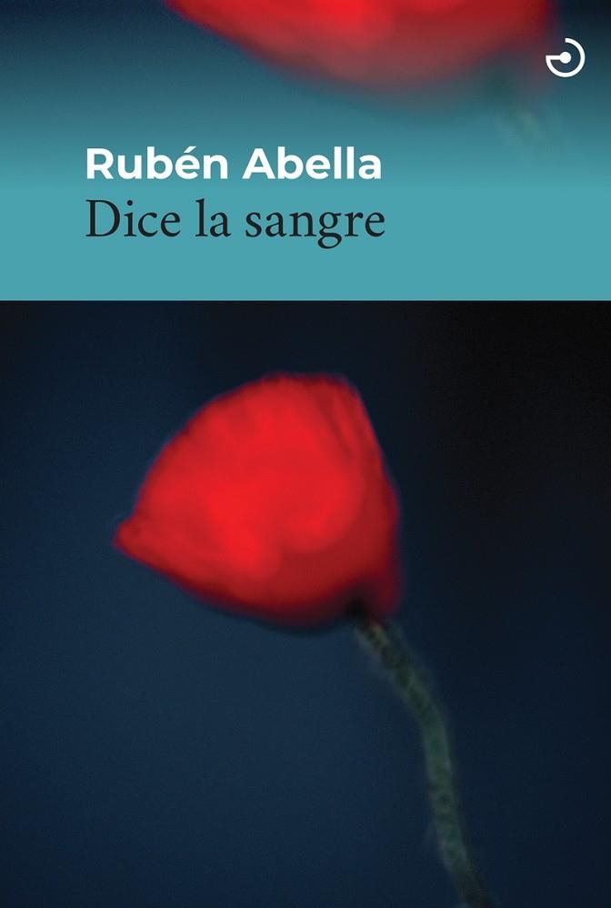 DICE LA SANGRE | 9788419964151 | ABELLA, RUBÉN