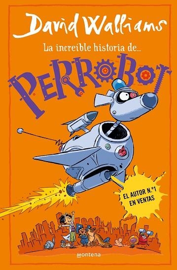 LA INCREÍBLE HISTORIA DE... - PERROBOT | 9788419848772 | WALLIAMS, DAVID