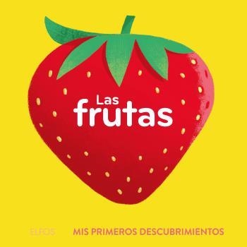 PRIMEROS DESCUBRIMIENTOS. LAS FRUTAS | 9788419499639 | BÚZIO, CAROLINA