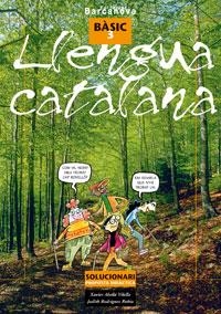 LLENGUA CATALANA. NIVELL BÓSIC 3 | 9788448918767 | ABELLó VILELLA, XAVIER/RODRíGUEZ RUBIO, JUDITH