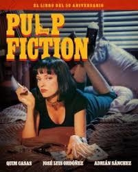 PULP FICTION. EL LIBRO DEL 30 ANIVERSARIO | 9788418181870 | CASAS, QUIM/ORDÓÑEZ, JOSE LUIS/SÁNCHEZ, ADRIÁN