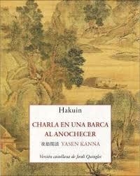 CHARLA EN UNA BARCA AL ANOCHECER | 9788476510391 | EKAKU, HAKUIN