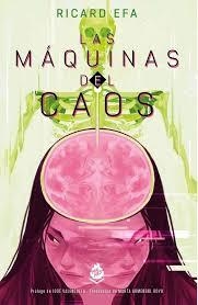 LAS MÁQUINAS DEL CAOS | 9788410254039 | FERNÀNDEZ, RICARD