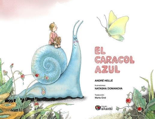 EL CARACOL AZUL | 9788419884602 | HELLÉ, ANDRÉ/DOMANOVA, NATASHA