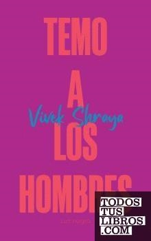 TEMO A LOS HOMBRES | 9788412377934 | SHRAYA, VIVEK