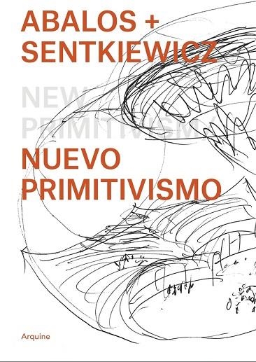 NUEVO PRIMITIVISMO ABALOS + SENTKIEWICZ | 9786079489755 | AA. VV..