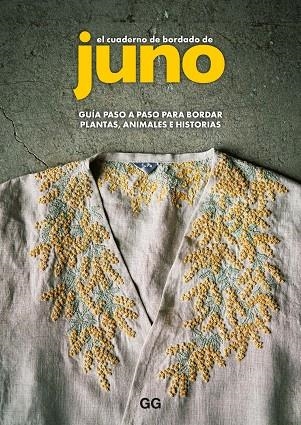 EL CUADERNO DE BORDADO DE JUNO | 9788425235269 | JUNO