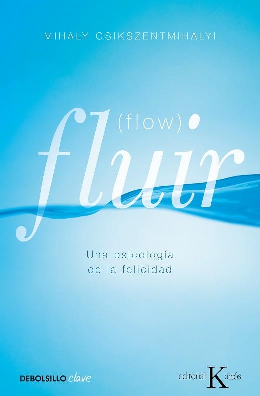 FLUIR (FLOW) | 9788499890371 | CSÍKSZENTMIHÁLYI, MIHÁLY