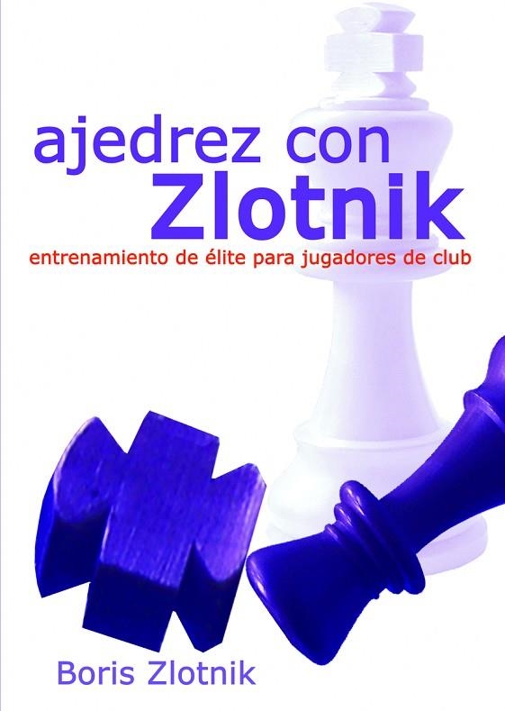 AJEDREZ CON ZLOTNIK | 9788412835908 | ZLOTNIK, BORIS