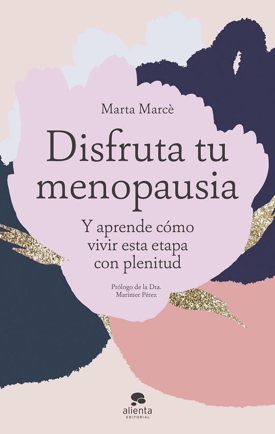 DISFRUTA TU MENOPAUSIA | 9788413442334 | MARCÈ, MARTA