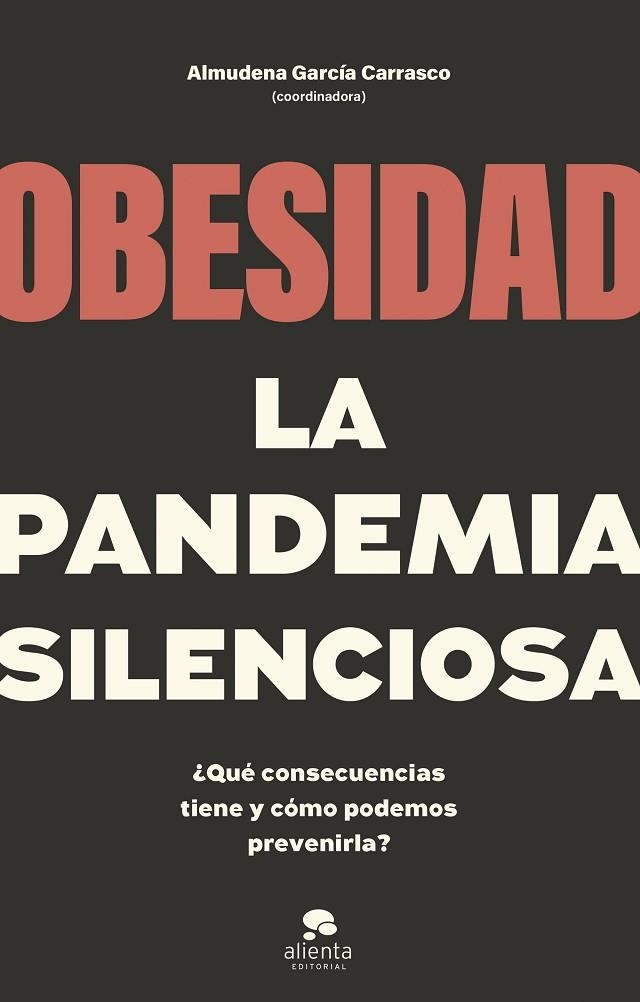 OBESIDAD, LA PANDEMIA SILENCIOSA | 9788413442662 | COORDINADO POR ALMUDENA GARCÍA CARRASCO