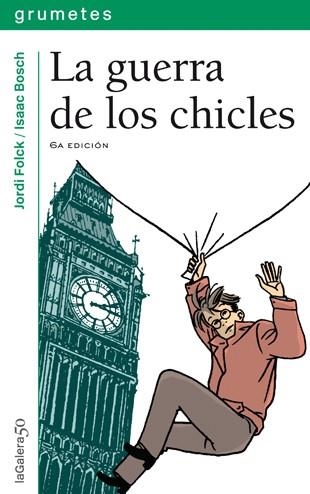 LA GUERRA DE LOS CHICLES | 9788424686703 | FOLCK, JORDI