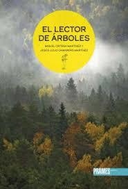 EL LECTOR DE ÁRBOLES | 9788483215685 | MIGUEL ORTEGA MARTÍNEZ Y JESÚS JULIO CAMARERO MARTÍNEZ