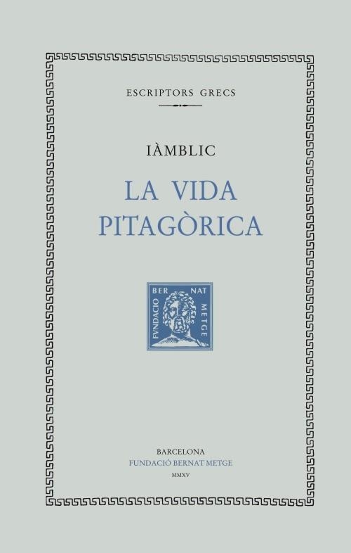 LA VIDA PITAGÒRICA | 9788498592511 | IÀMBLIC